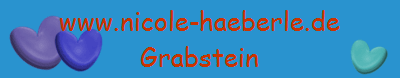 www.nicole-haeberle.de
Grabstein