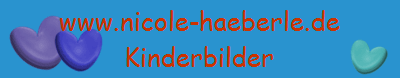www.nicole-haeberle.de
Kinderbilder