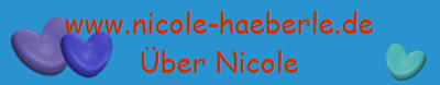 www.nicole-haeberle.de
Über Nicole